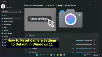 How to Reset Camera, Webcam Settings in Windows 11 | Quick & Easy Fix