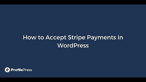 How to Accept Stripe Payments in WordPress with ProfilePress