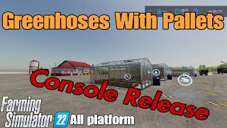 Greenhoses With Pallets  FS22 mod for all platforms