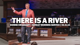 There Is A River | Donnie Swaggart | Sunday Morning Service