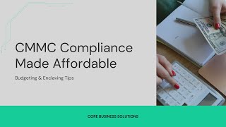 CMMC Compliance Made Affordable: Budgeting & Enclaving Tips