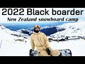 2022 Black Boarder New Zealand Snowboard carving camp