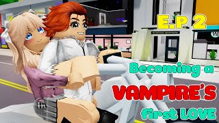 School Love : Becoming a VAMPIRE's first love (Ep2)