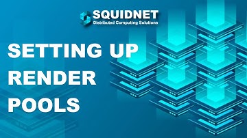SquidNet Render Pools