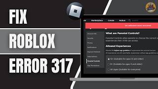 How To Fix Roblox Error Code 317 (2026) | Roblox Error 317 FIXED