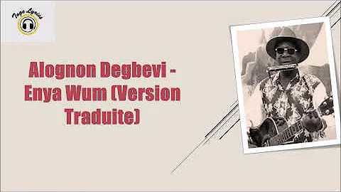 Alognon Degbevi - Nya Wum (Version Traduite)