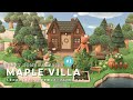 【ハピパラ】メープルの別荘づくり | Melple Villa | Happy Home Paradise | ACNH【ハッピーホームパラダイス】