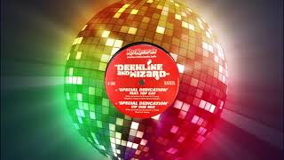 Deekline and Wizard - Special Dedication (VIP Dub Mix)