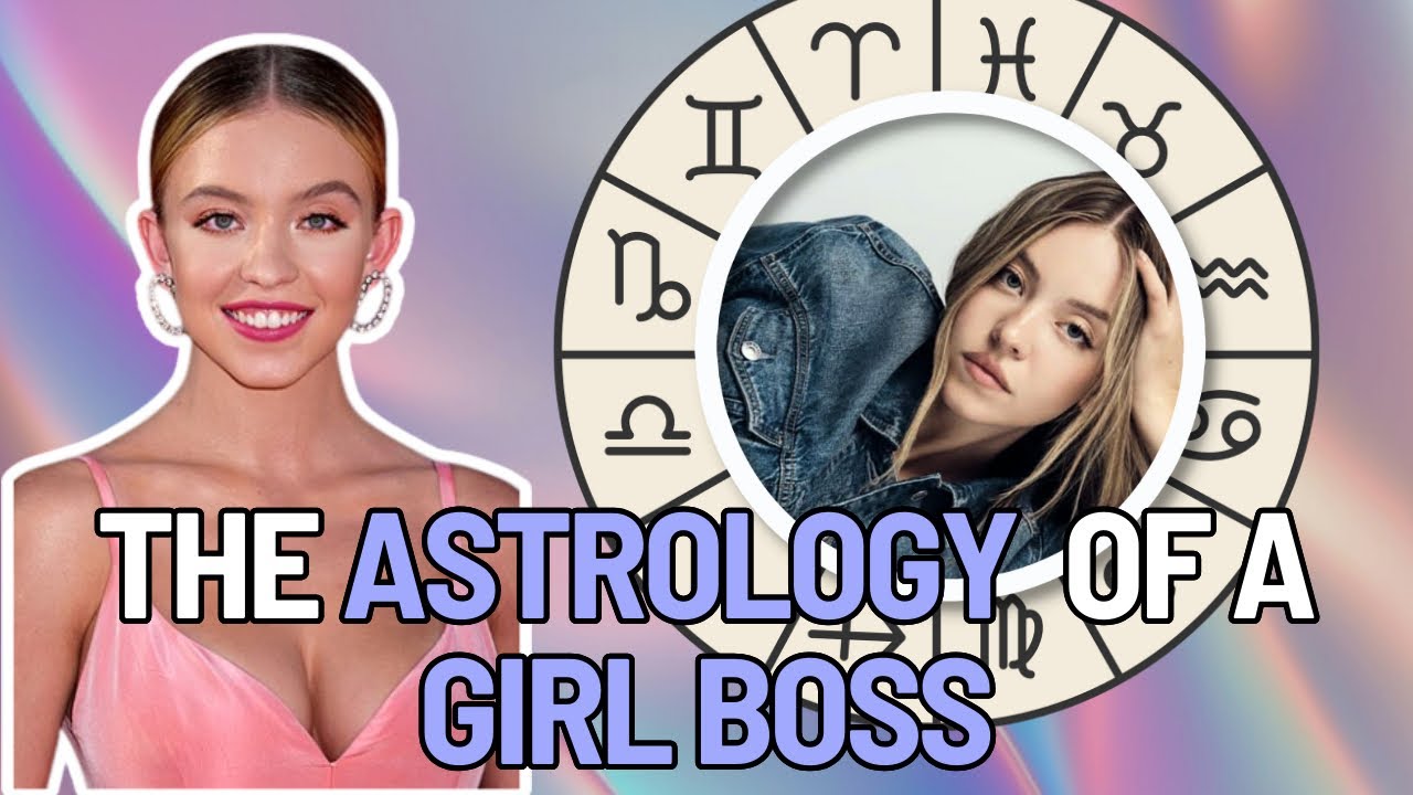 Астрология девушки-босса | Чтение натальной карты Сидни Суини и транзиты