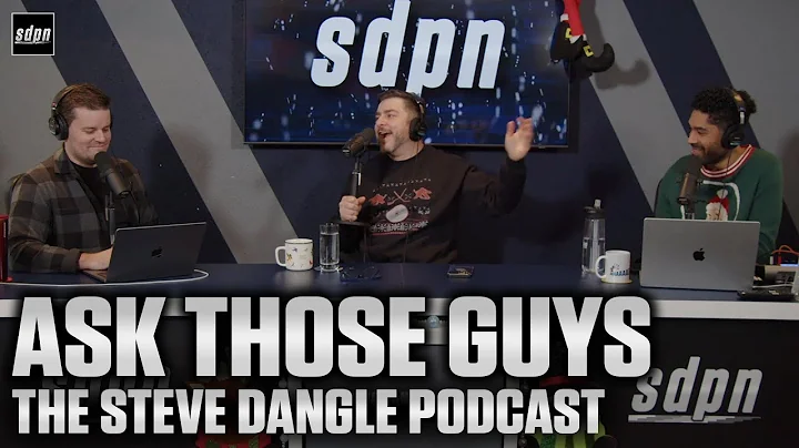 Ask Those Guys | The Steve Dangle Podcast