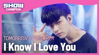 [Show Champion] [쇼챔 커머스] 투모로우바이투게더 - 0X1=LOVESONG (TOMORROW X TOGETHER - I Know I Love You) l EP.400