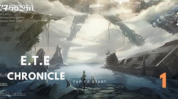 ETE Chronicle Gameplay || New Release Gameplay : Part 1