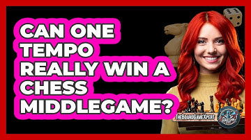 Can One Tempo Really Win A Chess Middlegame? - The Board Game Xpert