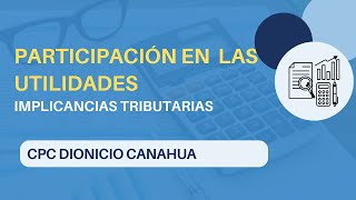 Participación en las Utilidades de los Trabajadores. Ámbito tributario