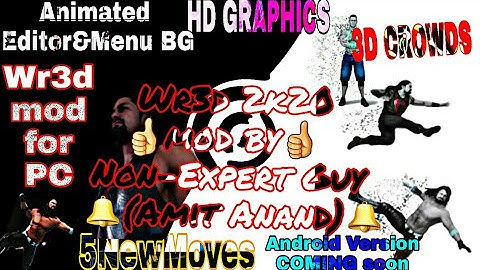 Wr3d 2k20 mod V.2 by Non-Expert Guy - Amit Anand #PCversion #AndroidVersionComingSoon
