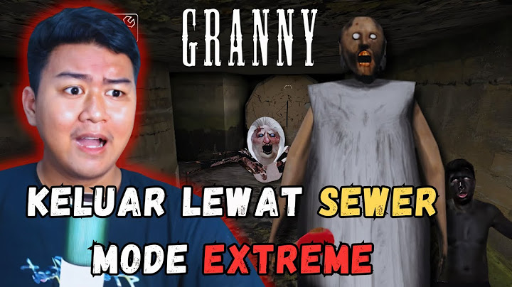 AKU KABUR DARI RUMAH GRANNY LEWAT SEWER MODE EXTREME NIGHTMARE! Granny
