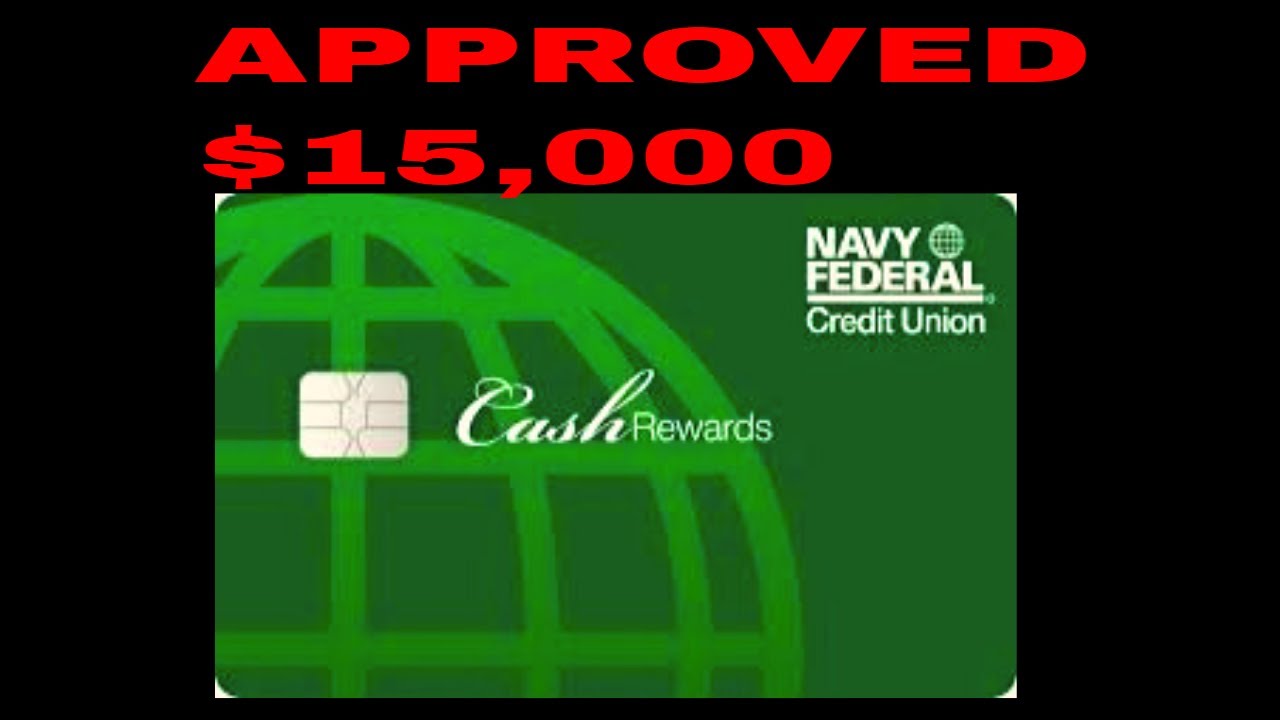 Jecarri S Navy Federal Credit Union Cash Rewards Card 15 000 Approval Navy Federal Credit Card Youtube