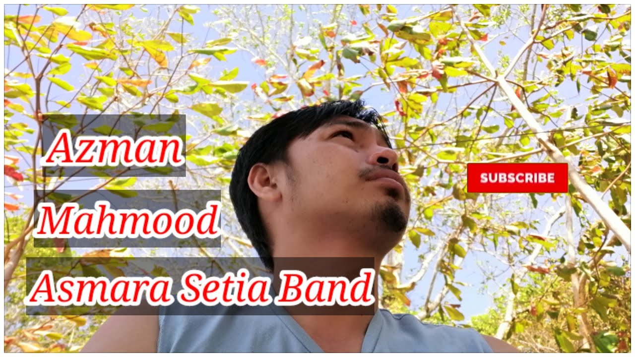 Setia Band Asmara ( cover by Azman Mahmood ) - YouTube