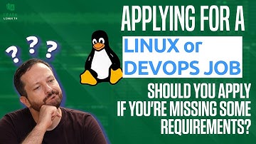 Your Linux/DevOps Career - Should you apply to a job if you
