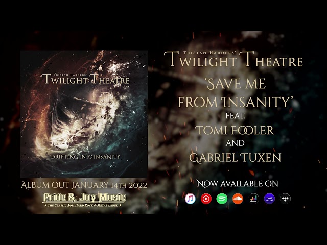 Tristan Harders' Twilight Theatre - Save Me From Insanity