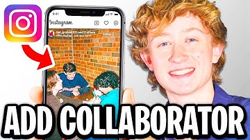 How To Add Collaborator After Posting On Instagram - Full Guide
