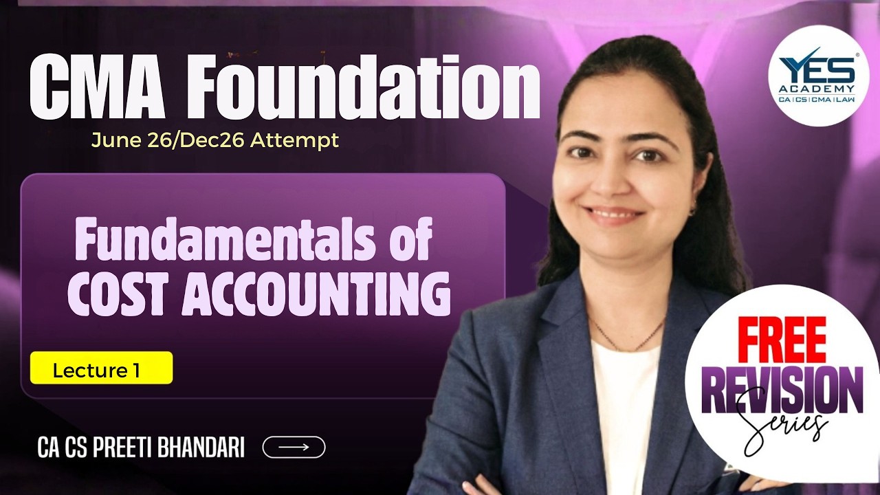 FREE CMA Foundation – Fundamentals of Cost Accounting Lecture 5 | June 26 | CA CS Preeti Bhandari