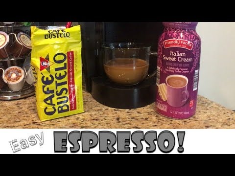 How to make the BEST Espresso with a Keurig and Cafe Bustelo!