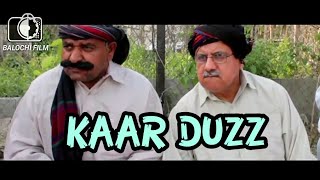 Full Balochi Film 2017 KAAR DUZZ