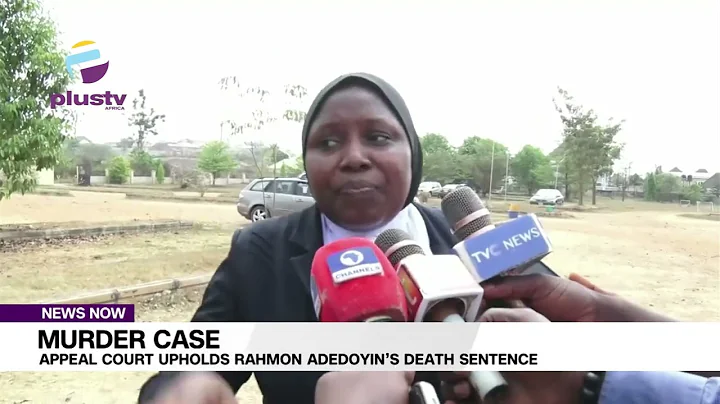 Murder Case: Appeal Court Upholds Rahmon Adedoyin’s Death Sentence