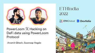 PowerLoom 🛠 Hacking on DeFi data using PowerLoom Protocol - Anomit Ghosh, Swaroop Hegde