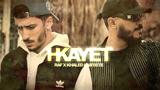 RAF - HKAYET حكايات Feat. @KhaledLartiste (Official Music Video)