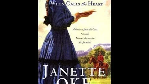 When Calls The Heart by Janette Oke Chs 1 to 3