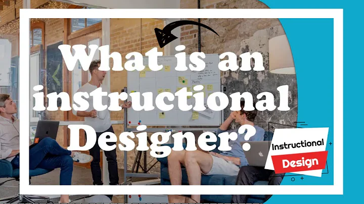 What is an Instructional Designer? | Instructional Design Series