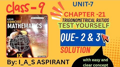 Solutions of TESTYOURSELF Que- 2 & 3  trigonometrical Ratios(Chapter 21)‼️ICSE BOARD❕class 9#SELINA