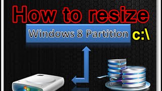 How to Resize, Shrink, Extend or Expand a partition c:\ in Windows 8