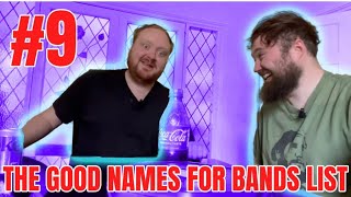 The Good Names For Bands List #9 with Jamie Hutchinson