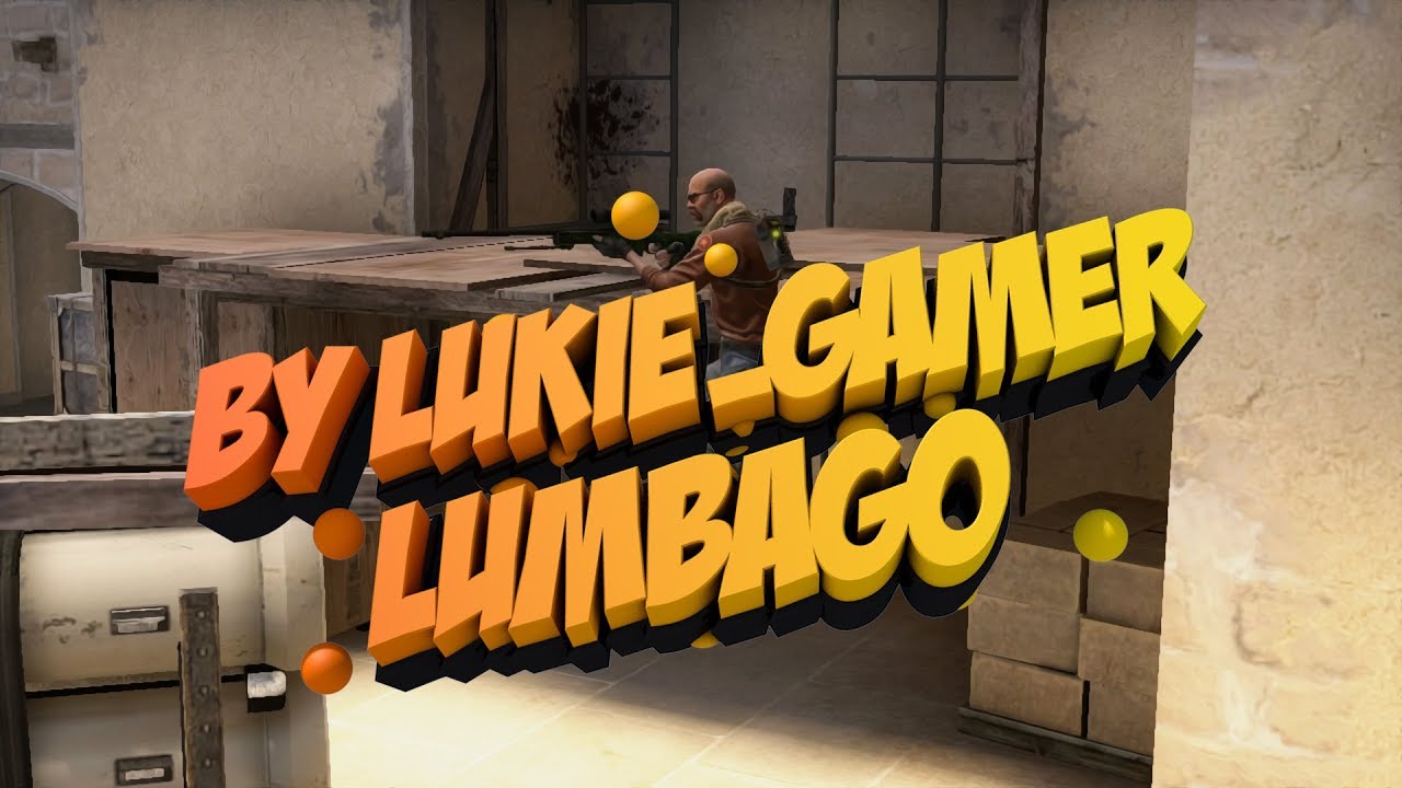 CS:GO -LUMbAGO by Lukie_Gamer
