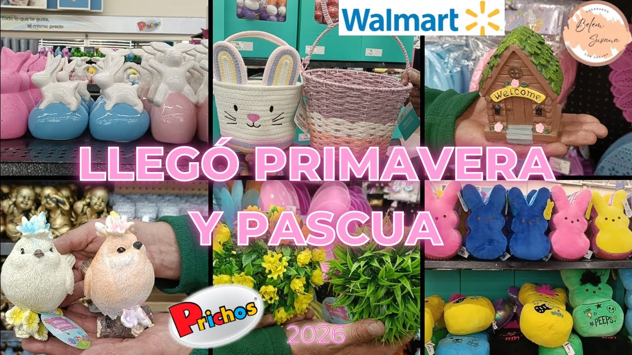 WAL-MART Y PRICHOS🐣🐰LLEGÓ DECORACIÓN PRIMAVERA Y PASCUAS 🌺NOVEDADES 2026 