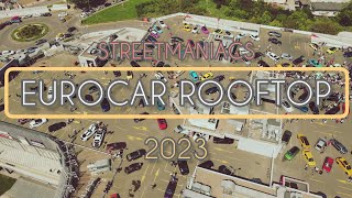 Streetmaniacs EuroCar Rooftop 2023 | un eveniment marca @STACSTV