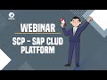 Webinar SCP SAP Cloud Platform – Visión Global
