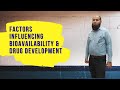 Factors influencing Bioavailability and Drug Development