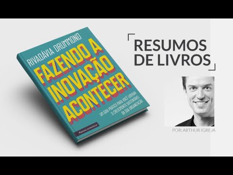 Fazendo a inovação acontecer – Rivadávia Drummond