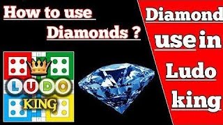 Use of diamonds in Ludo King Confused about use of diamonds in