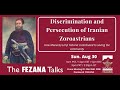 Discrimination and persecution of Iranian Zoroastrians