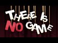 THERE IS NO GAME FULL GAME Complete walkthrough gameplay - No commentary