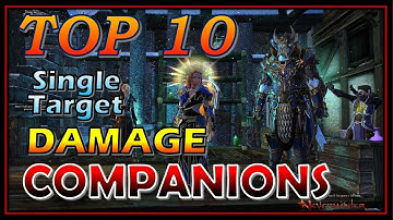 *TOP 10* BEST DAMAGE Fighter Companions for Single Target, (OUTDATED) - Neverwinter Mod 20