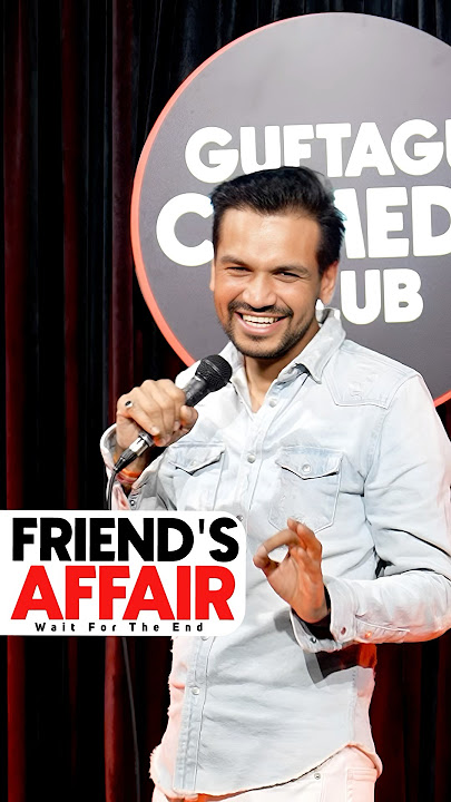 Friends Affair | Vikas Kush Sharma | Standup Comedy Crowd Work #standupcomedy #shorts