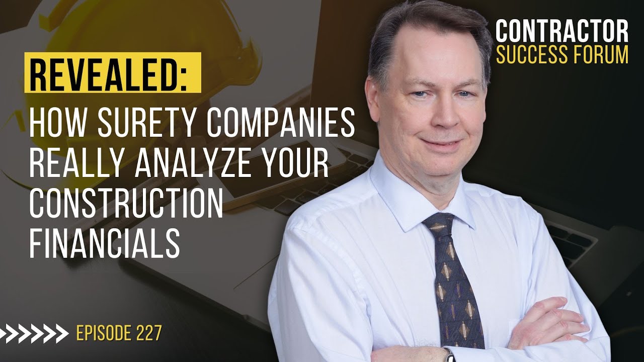 How Surety Companies REALLY Analyze Your Construction Financials