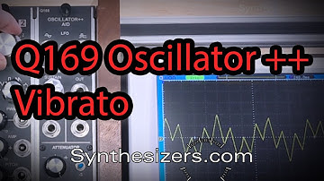 Q169 Oscillator ++ Vibrato