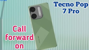 Call Forward In Tecno Pop 7 Pro, How To Activate Call Forward In Tecno Pop 7 Pro, Tecno Pop 7 Pro